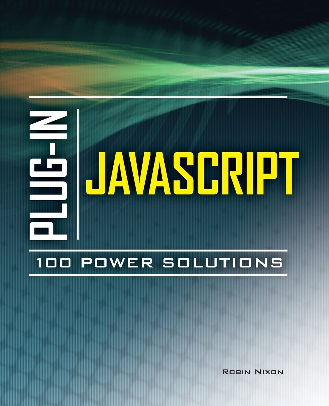 Plug-In JavaScript 100 Power Solutions