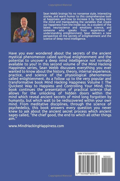 Mind Hacking Happiness Volume II: Increasing Happiness and Finding Non-Dual Enlightenment
