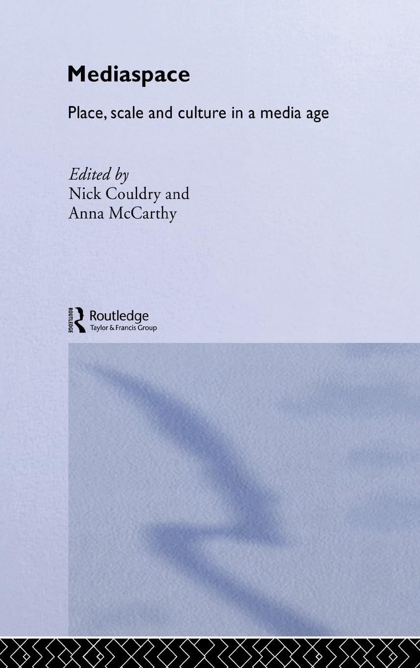 MediaSpace: Place, Scale and Culture in a Media Age (Comedia)