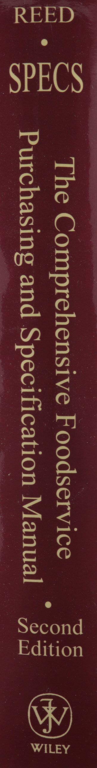 Specs: The Comprehensive Foodservice Purchasing and Specification Manual, 2nd Edition