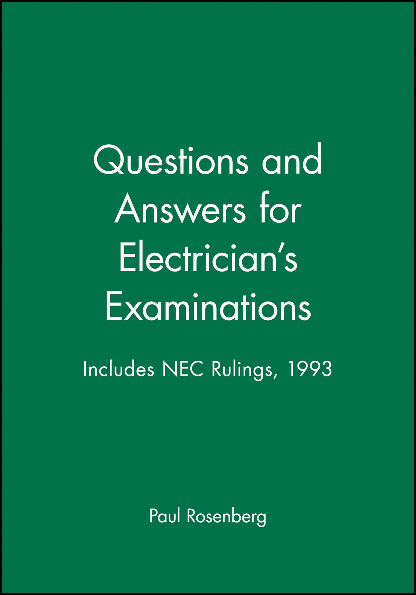 Questions and Answers for Electrician's Examinations: Includes NEC Rulings, 1993 (Audel)