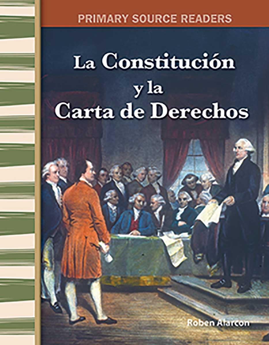 La Constitución y la Carta de Derechos (The Constitution and the Bill of Rights) (Spanish Version) (Social Studies Readers) (Spanish Edition)