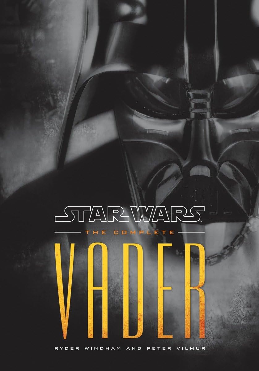 Star Wars: The Complete Vader (Star Wars - Legends) by Windh