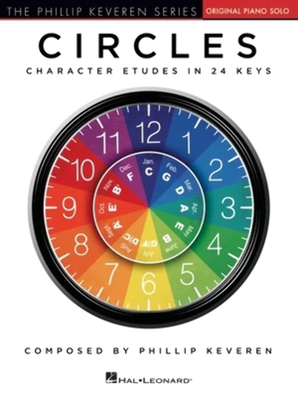 Circles - Character Etudes in 24 Keys - Phillip Keveren Piano Solo Songbook Classical and Educational Piano Etudes for Intermediate Players Hal Leonard Sheet Music (The Phillip Kevern Series)