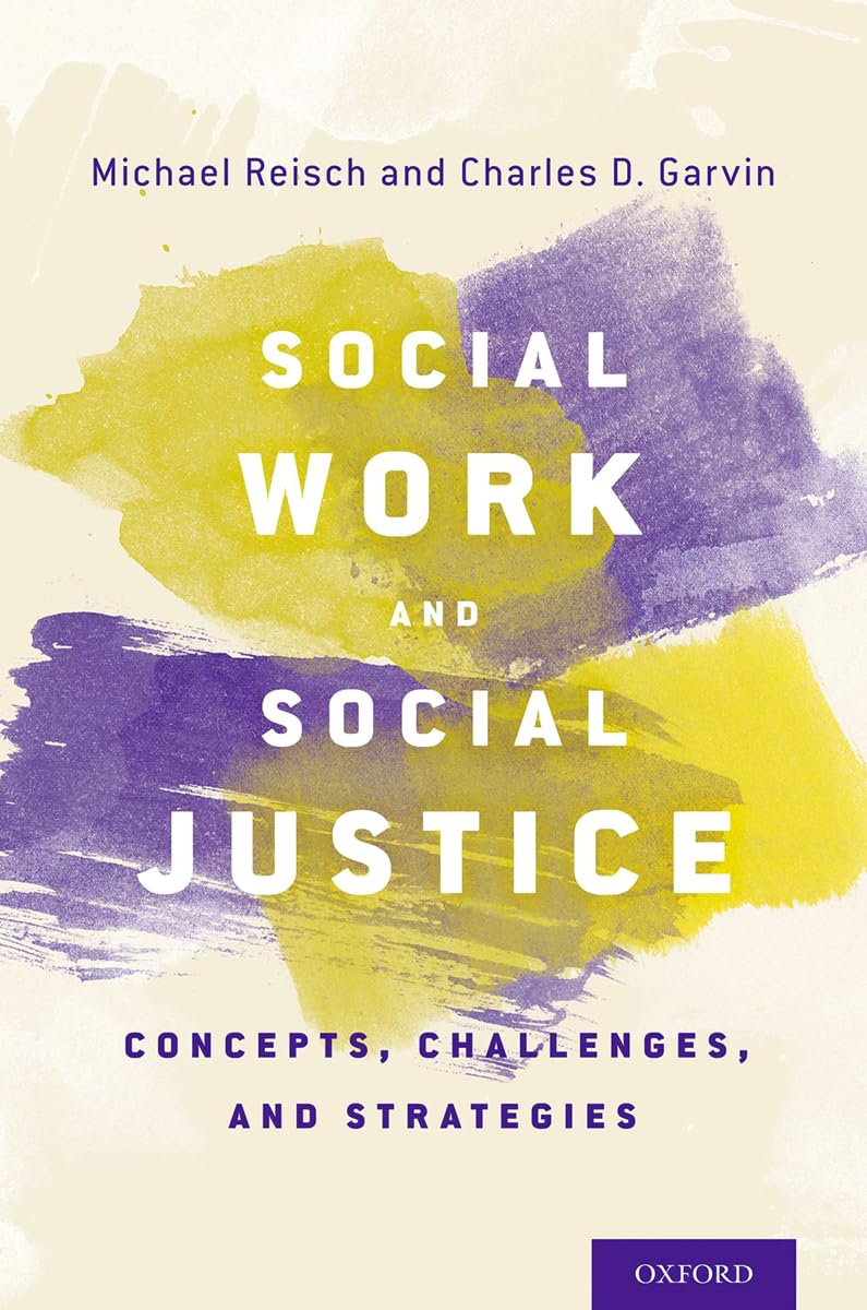 Social Work and Social Justice: Concepts, Challenges, and St