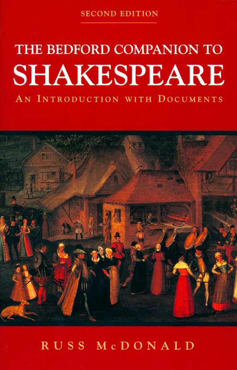 The Bedford Companion to Shakespeare: An Introduction with Documents