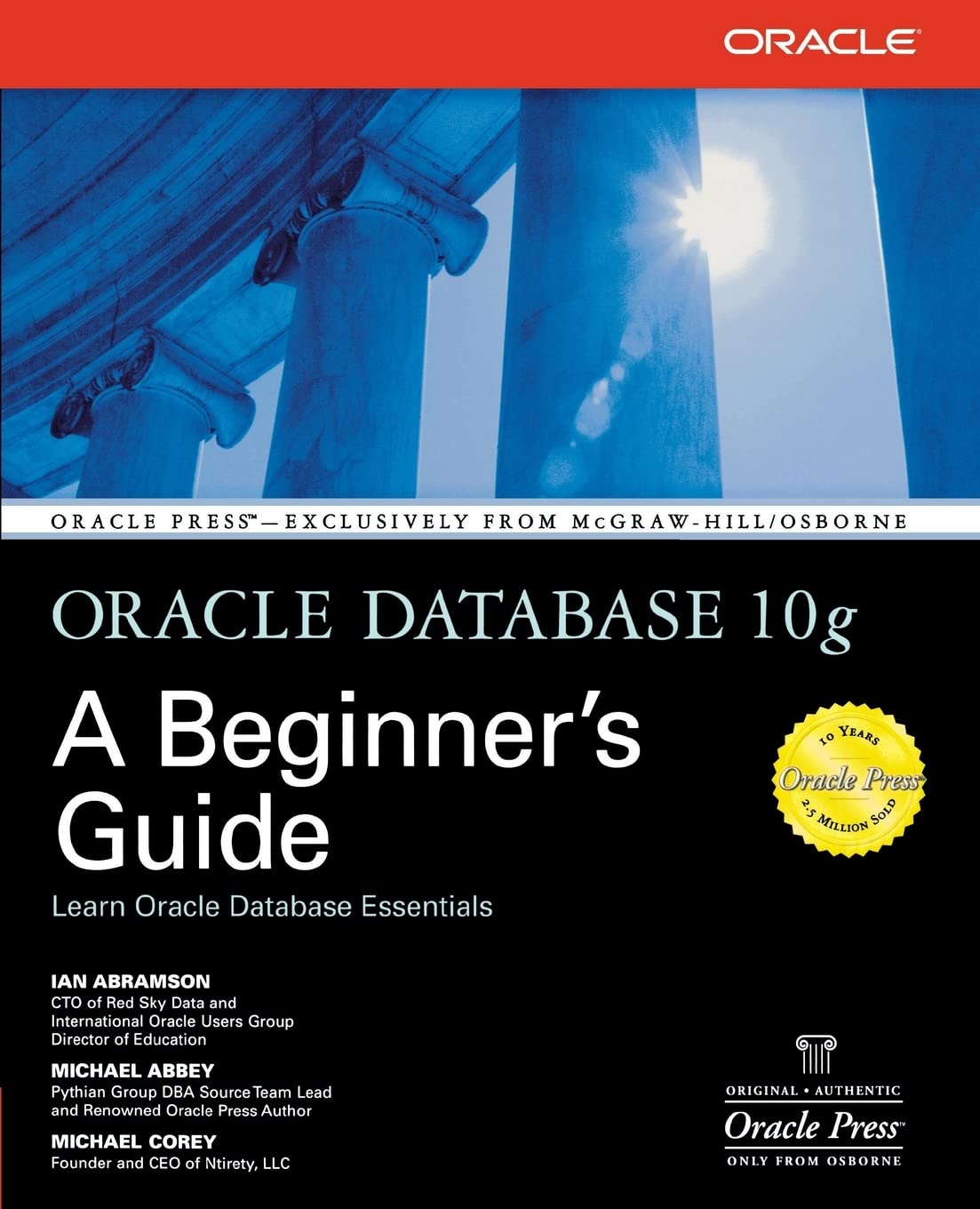 Oracle Database 10g: A Beginner's Guide (Osborne ORACLE Press Series)