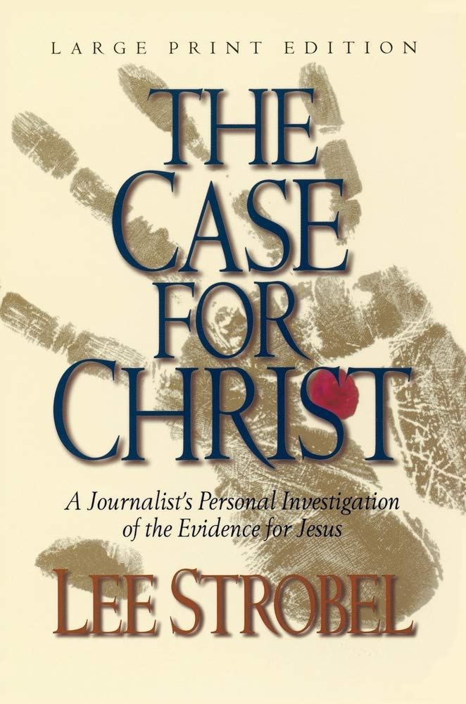 The Case for Christ: A Journalist's Personal Investigation of the Evidence for Jesus (Christian Softcover Originals)