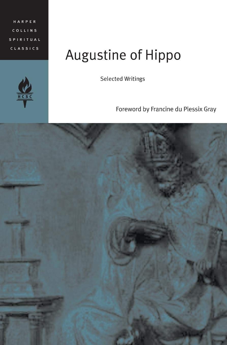Augustine of Hippo: Selected Writings (HarperCollins Spiritual Classics)