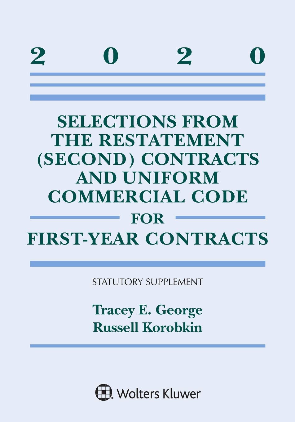 Selections from the Restatement (Second) Contracts and Uniform Commercial Code for First-Year Contracts: 2020 Statutory Supplement (Supplements)