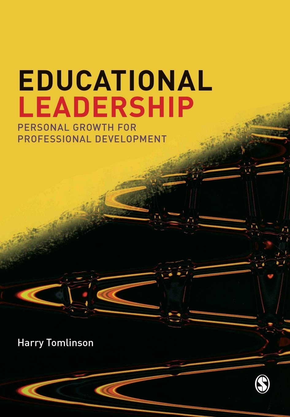 Educational Leadership: Personal Growth for Professional Development (Published in association with the British Educational Leadership and Management Society)