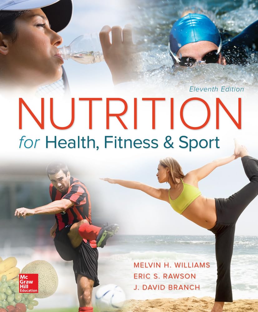 Nutrition for Health, Fitness and Sport by Williams, Melvin