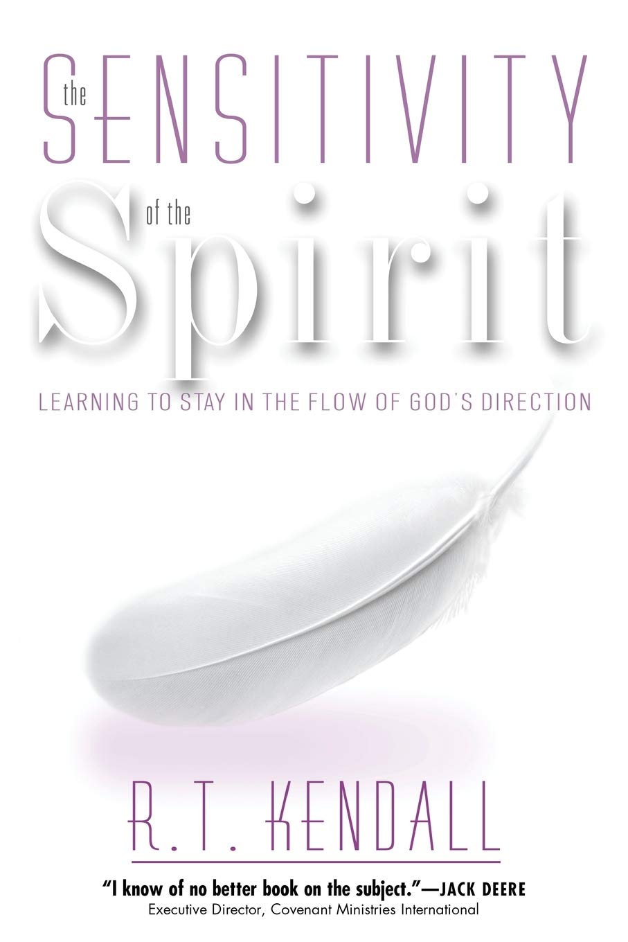 The Sensitivity of the Spirit by R.T. Kendall
