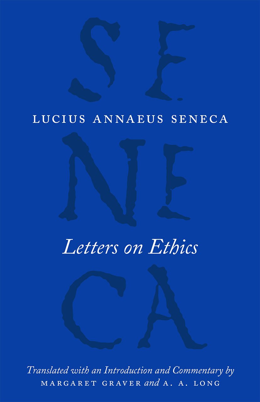 Letters on Ethics: To Lucilius (The Complete Works of Lucius Annaeus Seneca)