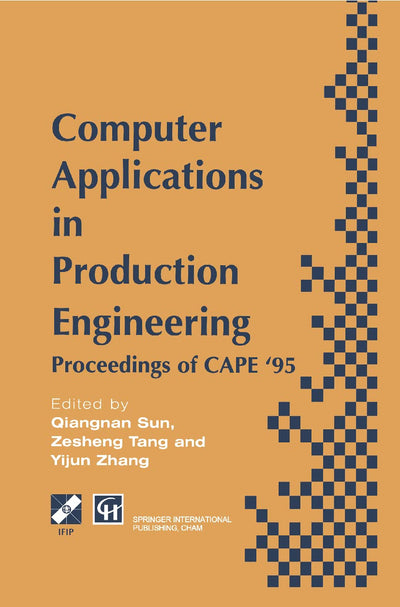 Computer Applications in Production Engineering (IFIP Advances in Information and Communication Technology)