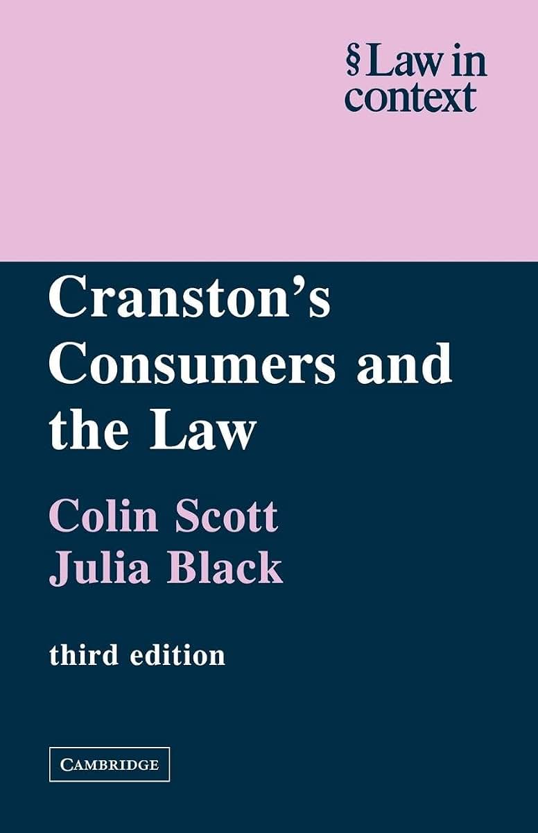 Cranston's Consumers and the Law (Law in Context)