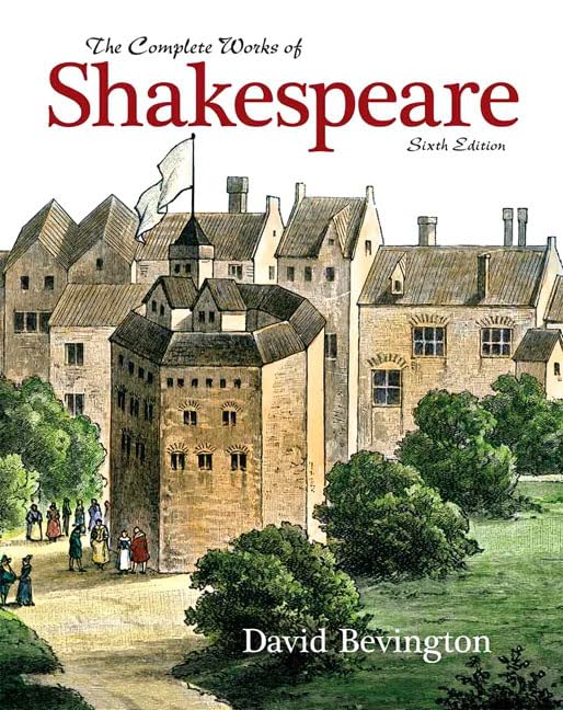 The Complete Works of Shakespeare (6th Edition) by Bevington