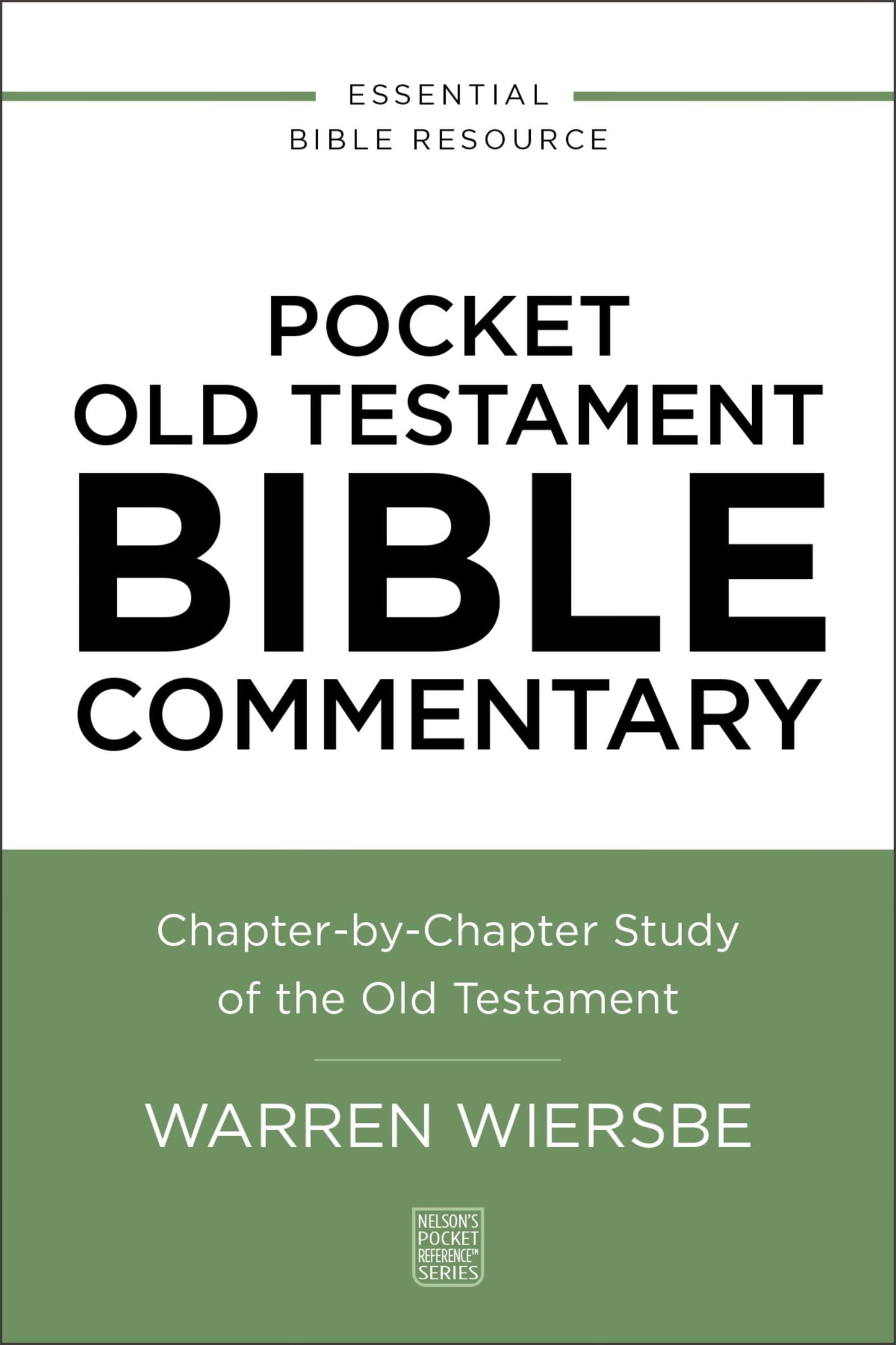 Pocket Old Testament Bible Commentary: Chapter-by-Chapter Study of the Old Testament (Nelson’s Pocket Reference Series)