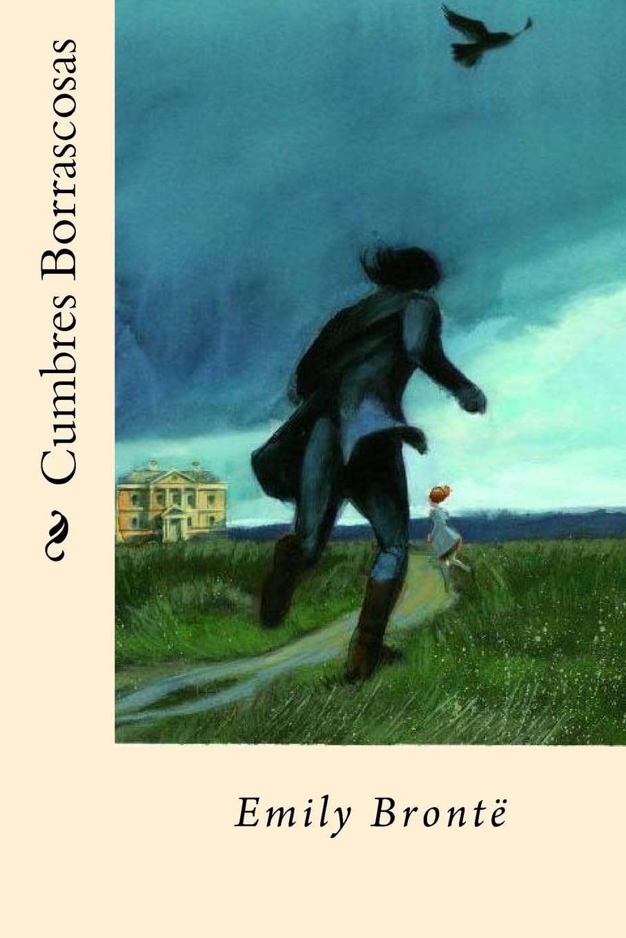 Cumbres Borrascosas (Spanish Edition)