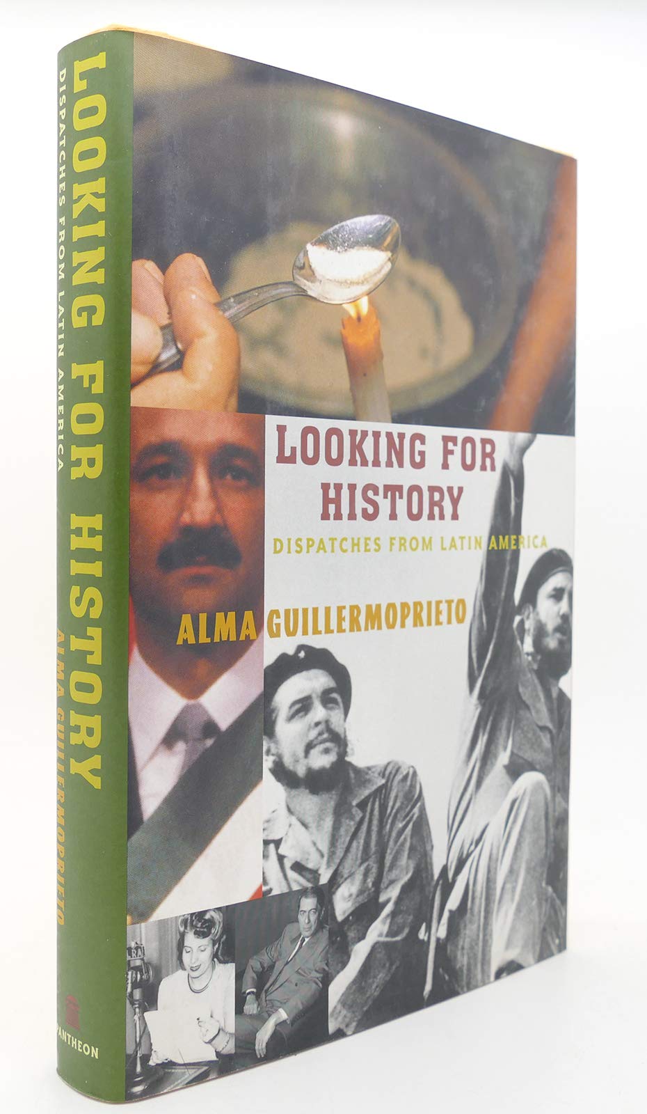 Looking for History : Dispatches from Latin America