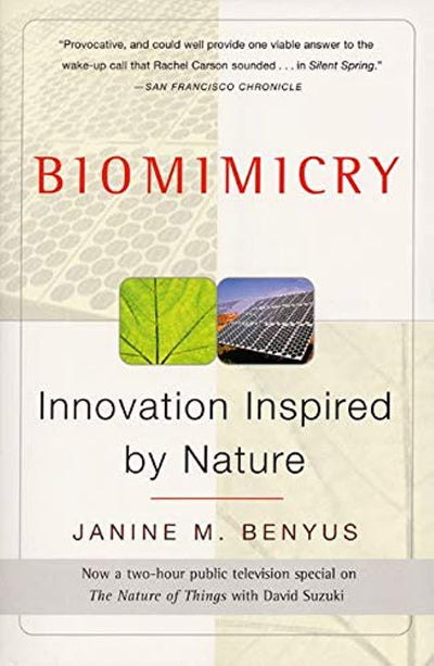 Biomimicry: Innovation Inspired by Nature by Benyus, Janine