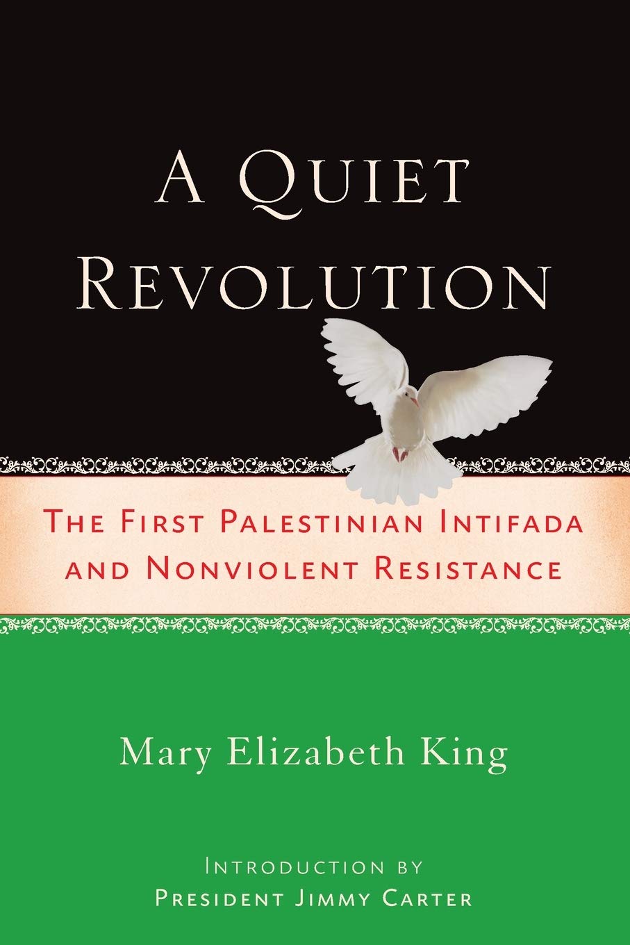 A Quiet Revolution: The First Palestinian Intifada and Nonvi