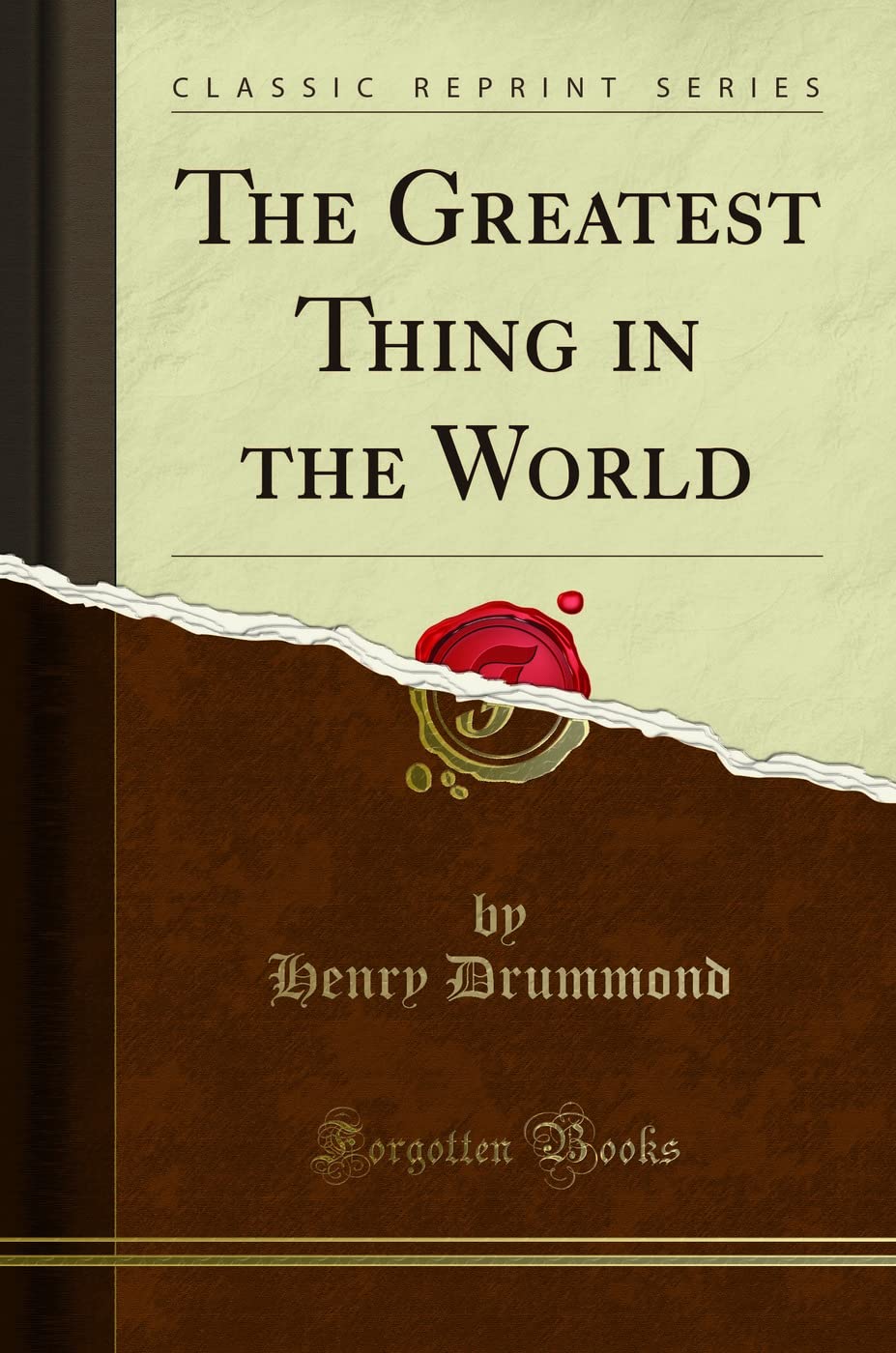 The Greatest Thing in the World (Classic Reprint)
