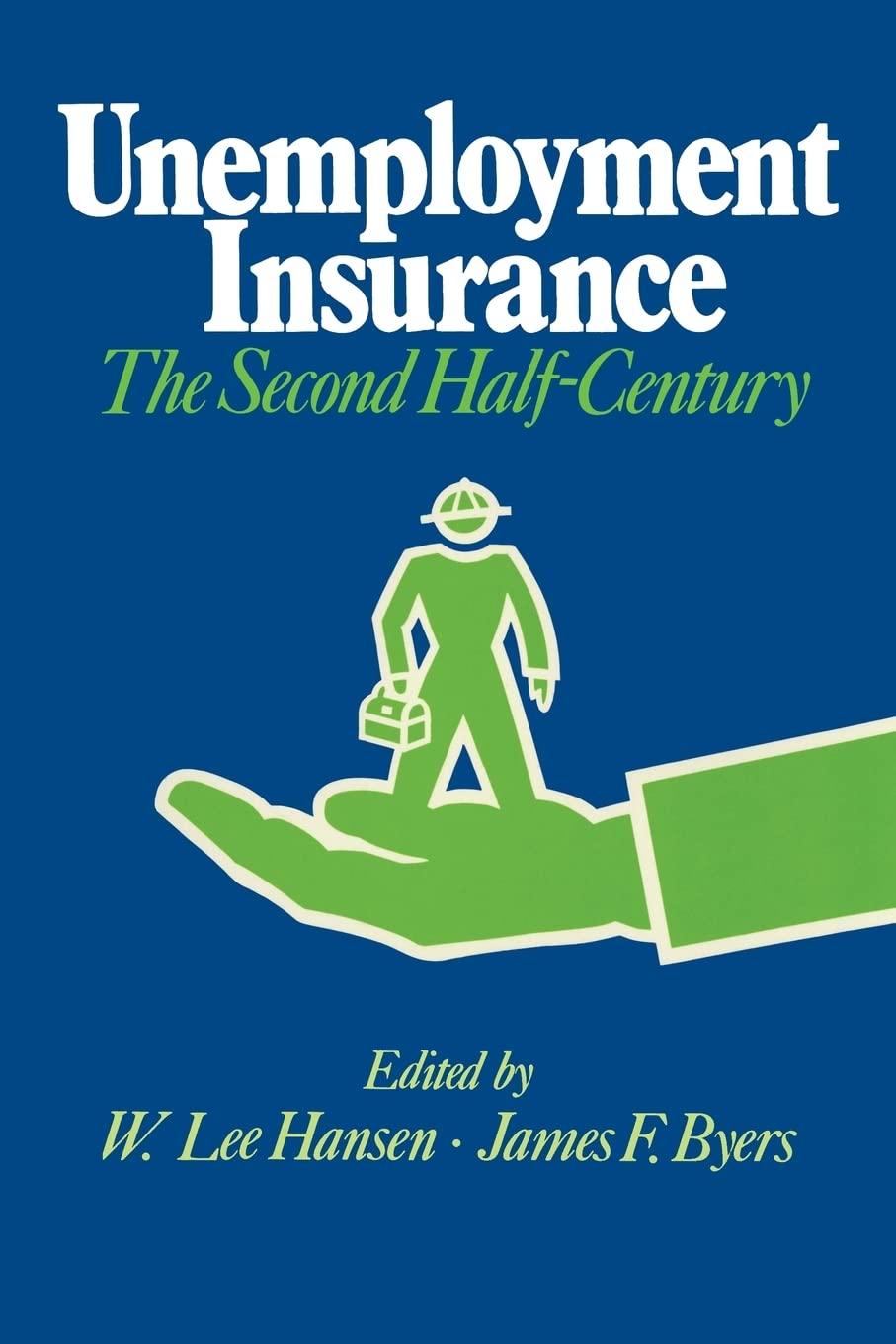 Unemployment Insurance: The Second Half-Century (La Follette Public Policy Series)