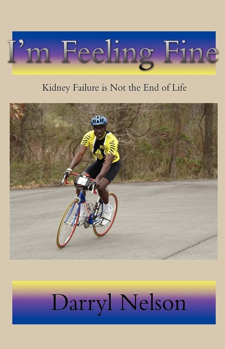 I'm Feeling Fine: Kidney Failure is Not the End of Life