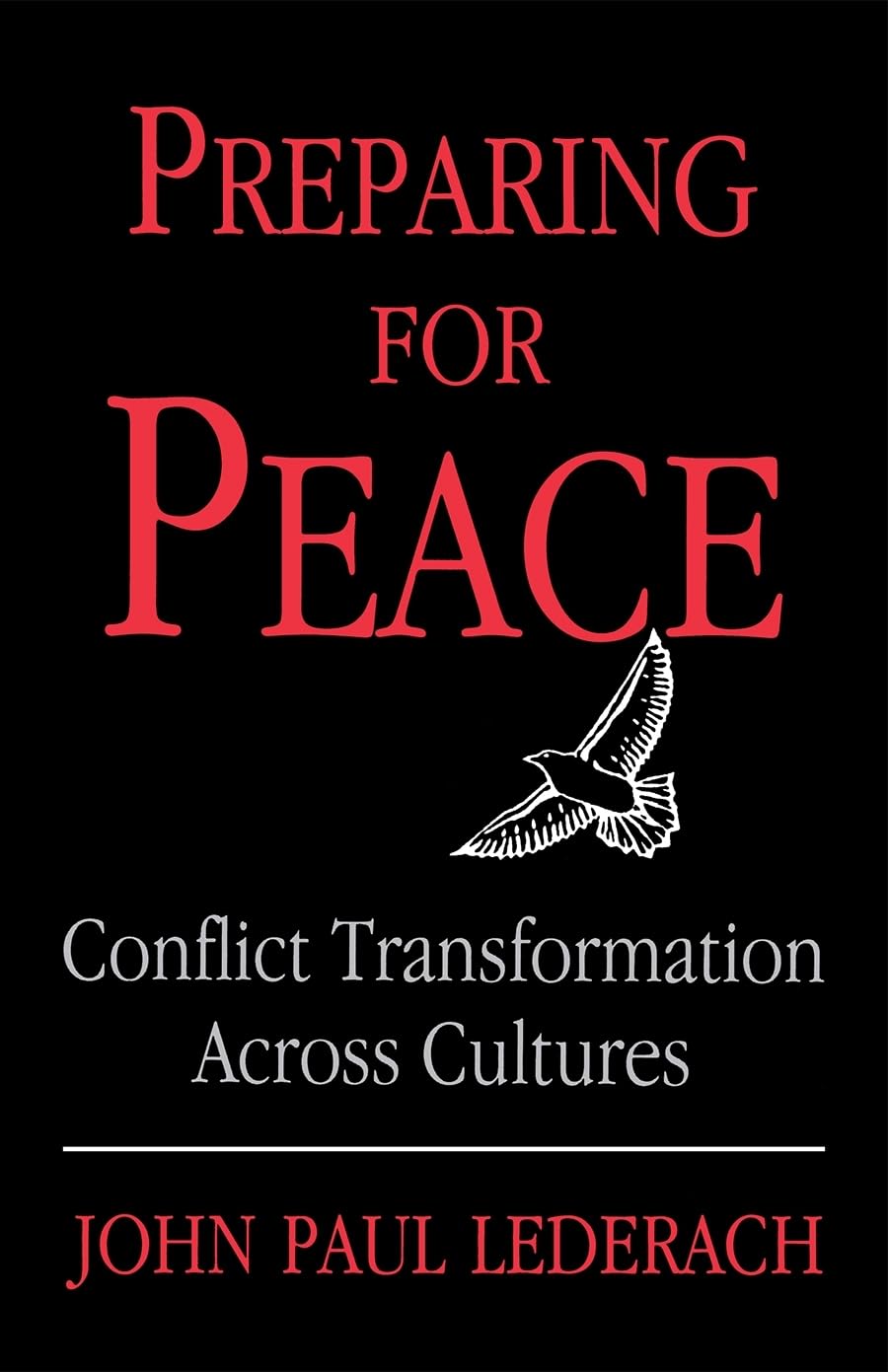 Preparing For Peace: Conflict Transformation Across Cultures (Syracuse Studies on Peace and Conflict Resolution)