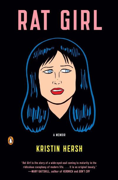 Rat Girl: A Memoir by Kristin Hersh