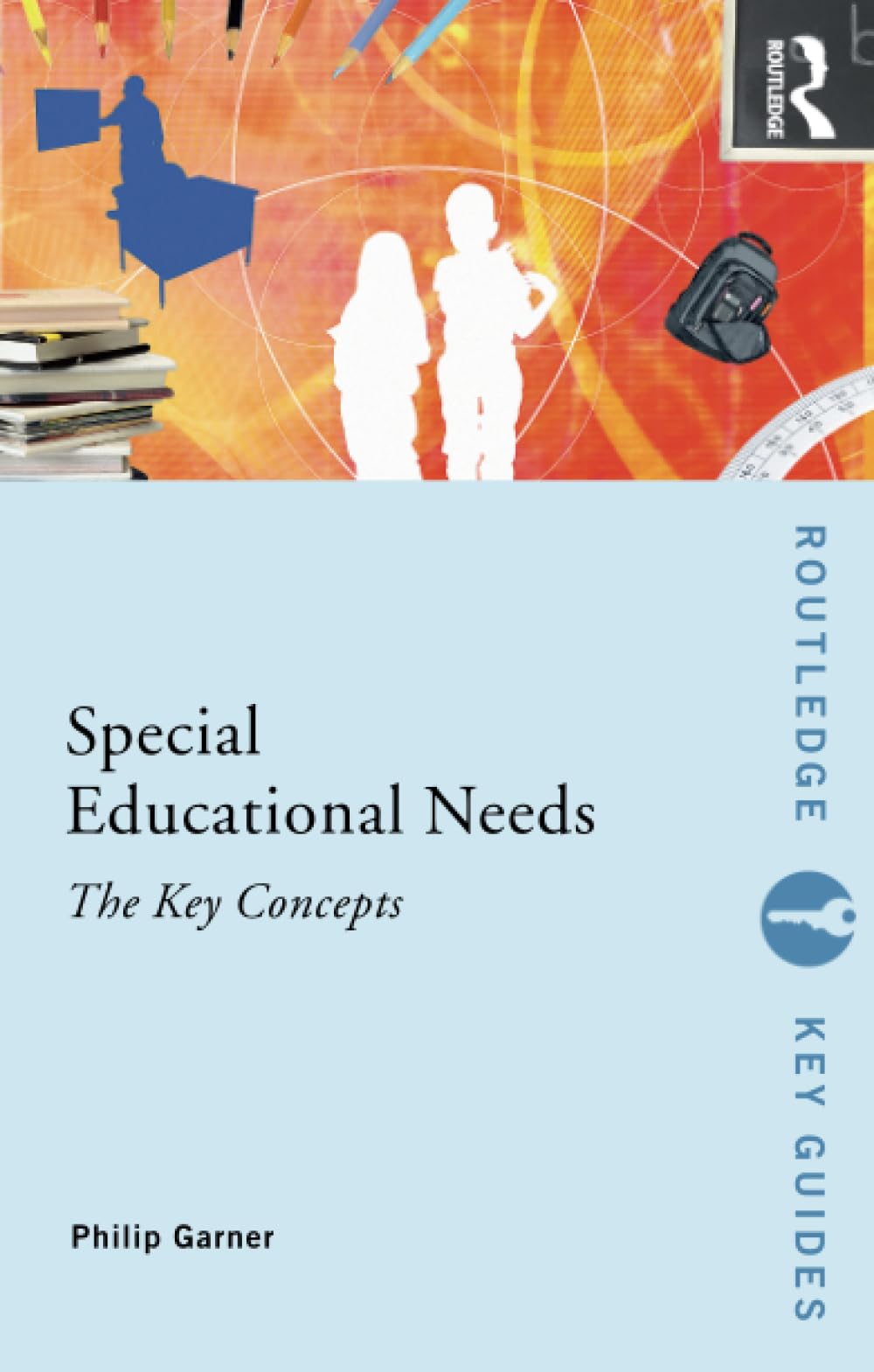 Special Educational Needs: The Key Concepts (Routledge Key Guides)