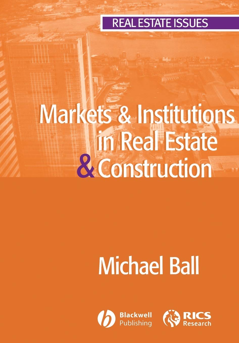 Markets and Institutions in Real Estate and Construction (Real Estate Issues)