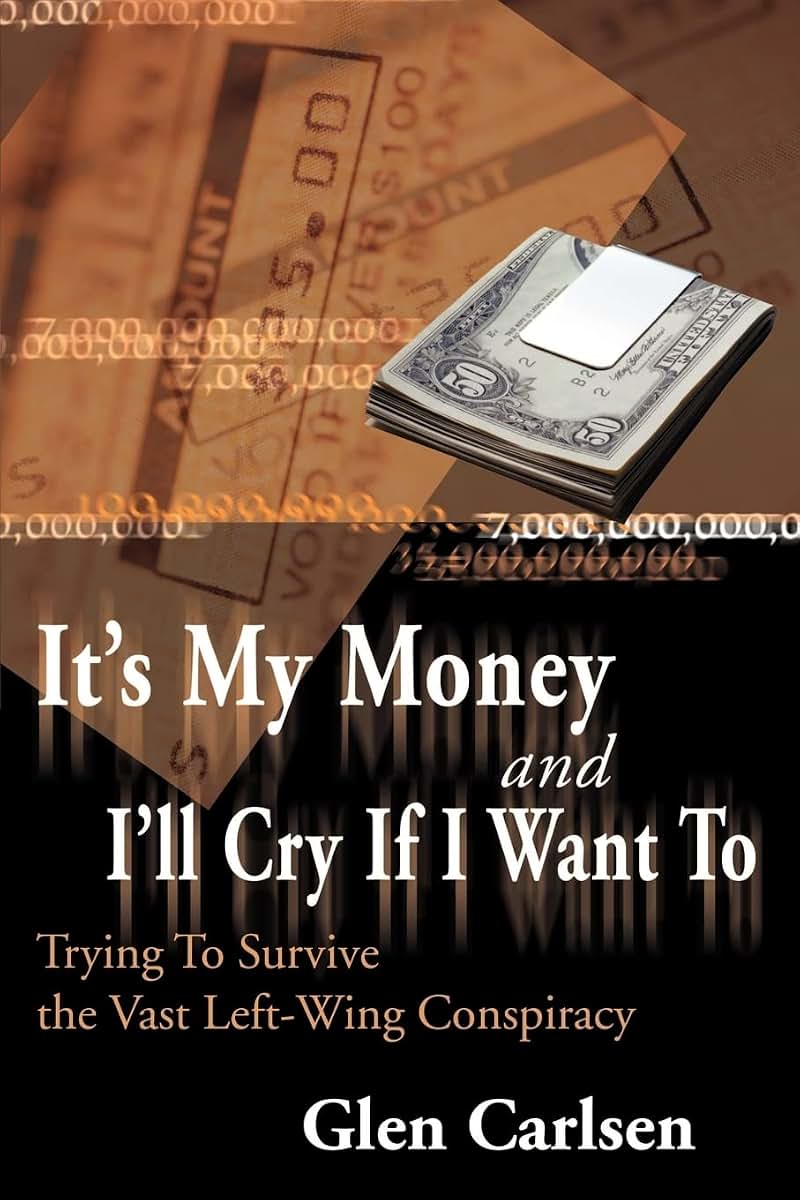 It's My Money and I'll Cry If I Want To