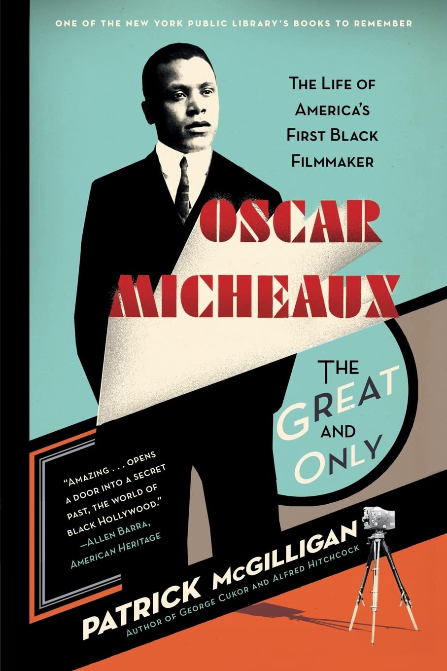 Oscar Micheaux: The Great and Only: The Life of America's First Black Filmmaker - A Vivid Biography of the Visionary Who Pioneered African-American Cinema