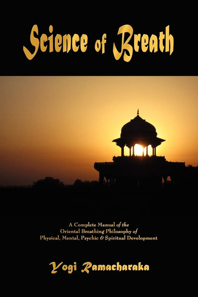 Science of Breath (Hindu-yogi)