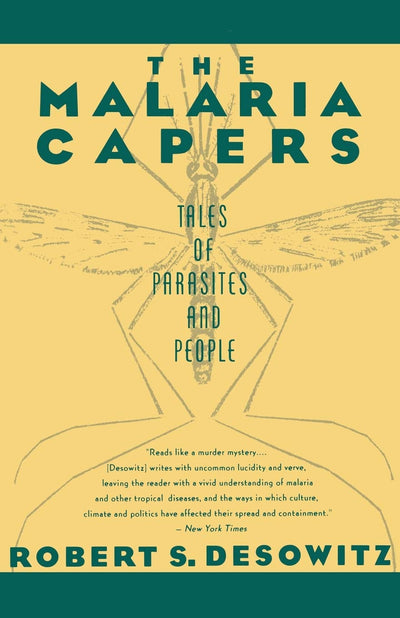 The Malaria Capers: Tales of Parasites and People