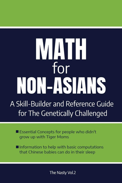 Math For Non-Asians. A Skill-Builder Reference Guide for The Genetically Challenged: 110-page blank lined journal (Funny Fake Book Covers by The Nasty)