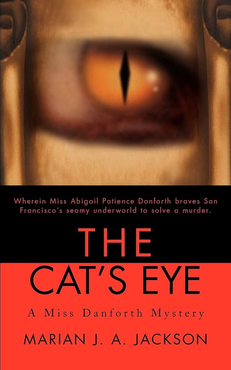The Cat's Eye: A Miss Danforth Mystery (Miss Danforth Mysteries (Paperback))