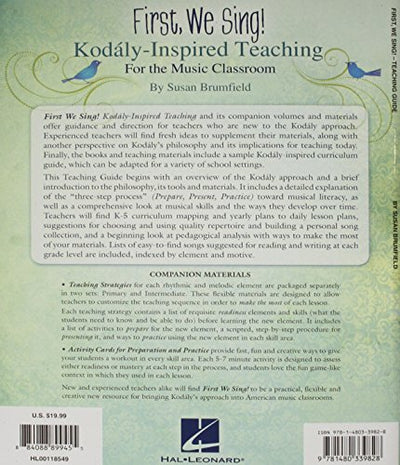 First, We Sing! - Kodály-Inspired Teaching for the Music Classroom Teaching Guide for K-5 Songbook with Lesson Plans, Repertoire and Music Literacy Tools Hal Leonard Susan Brumfield
