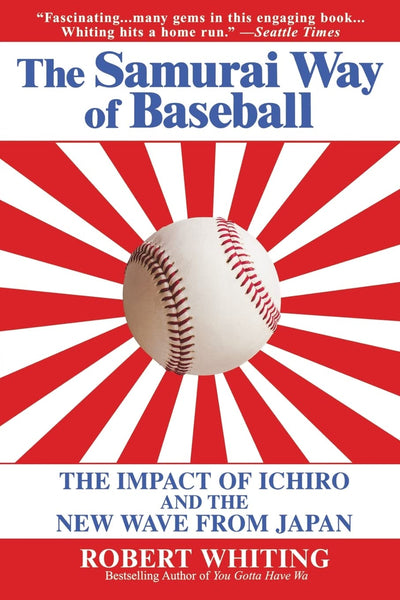 The Samurai Way of Baseball