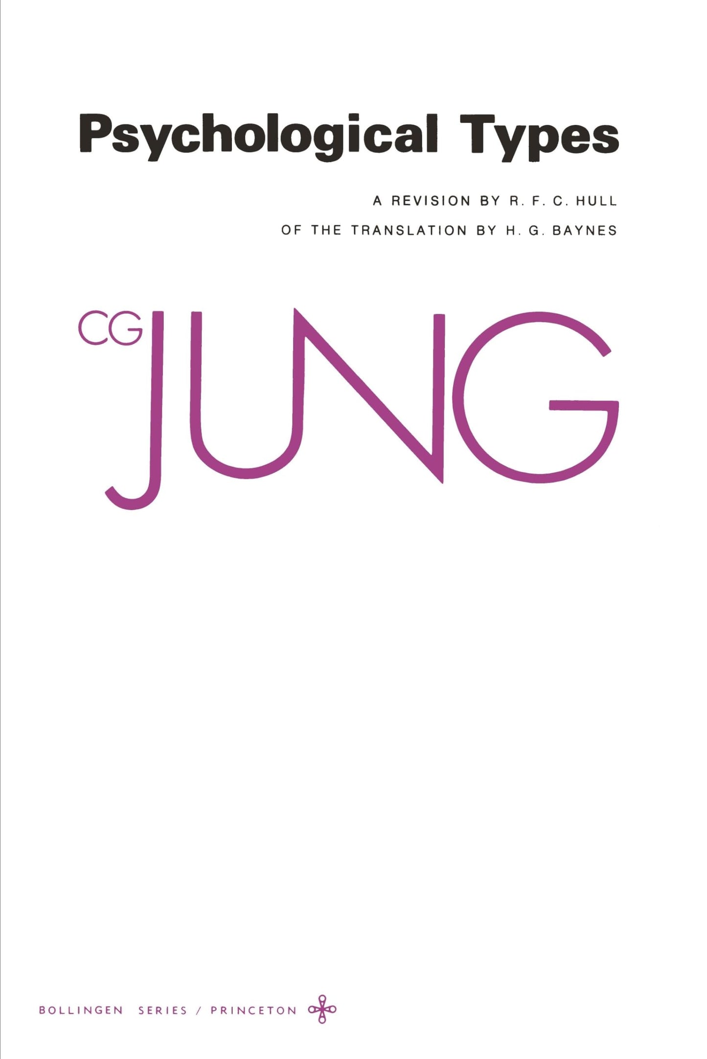 Collected Works of C. G. Jung, Volume 6: Psychological Types