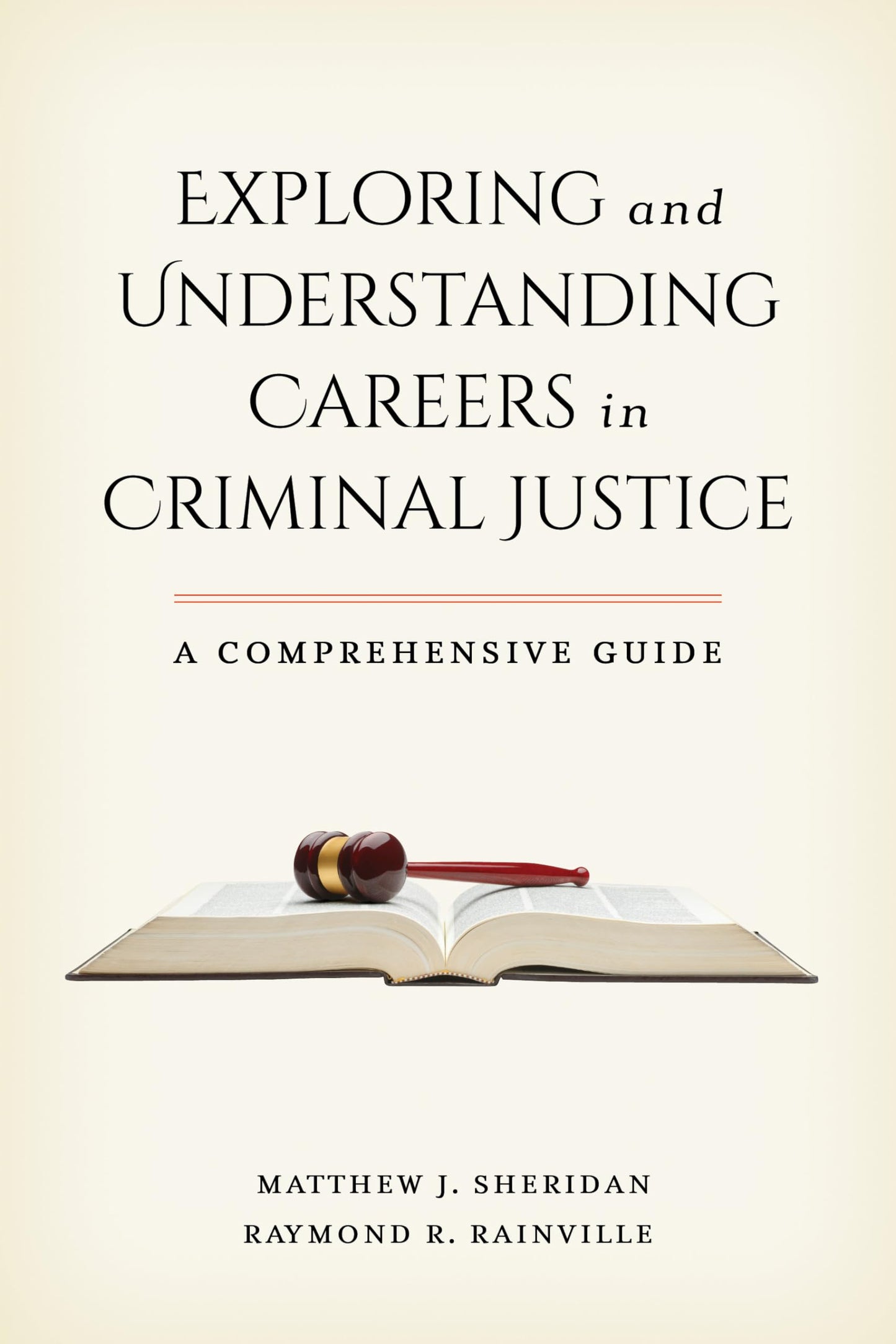 Exploring and Understanding Careers in Criminal Justice: A Comprehensive Guide