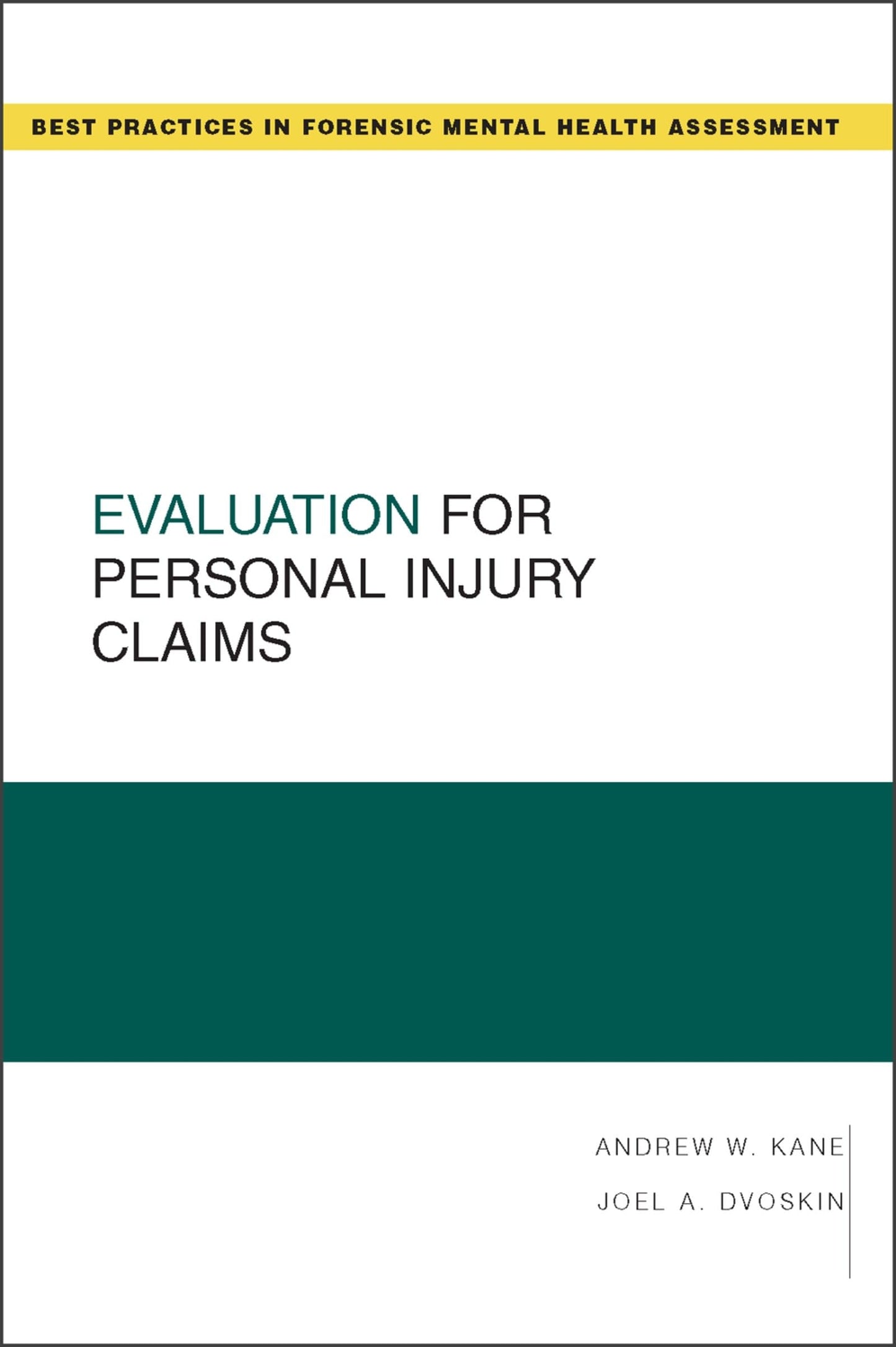 Evaluation for Personal Injury Claims (Best Practices in Forensic Mental Health Assessments)