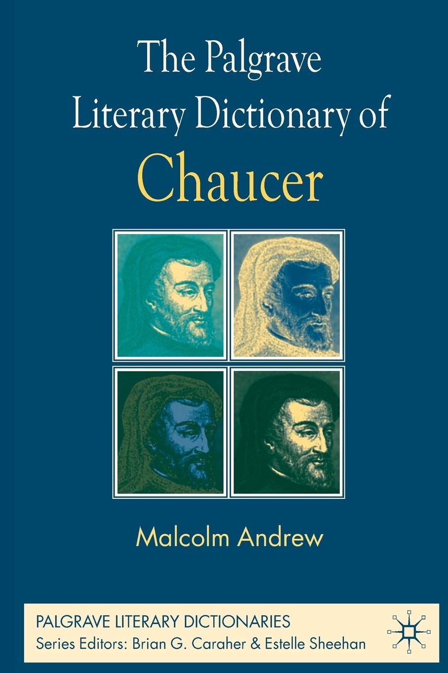 The Palgrave Literary Dictionary of Chaucer (Palgrave Literary Dictionaries)