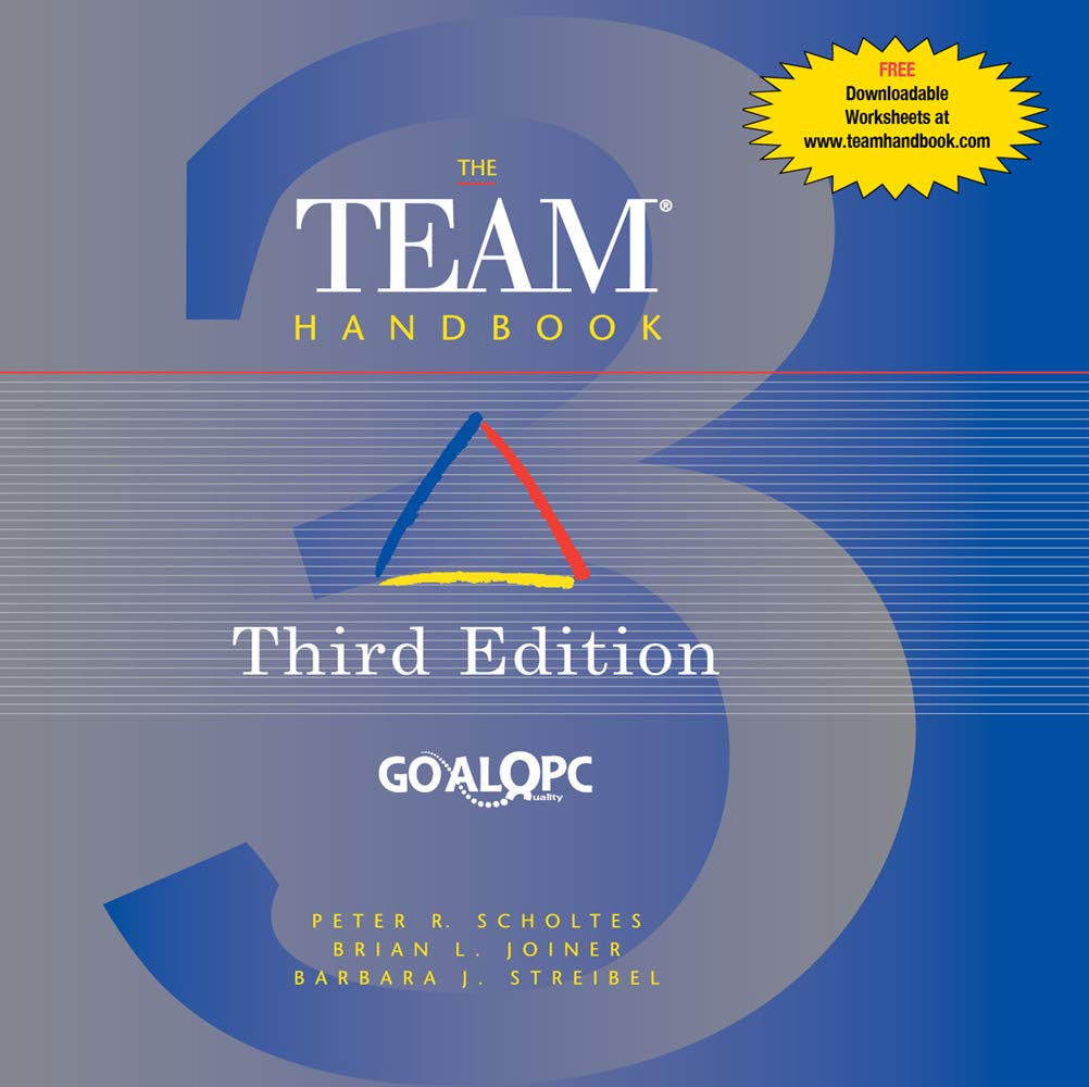 The Team Handbook Third Edition by Peter R Scholtes