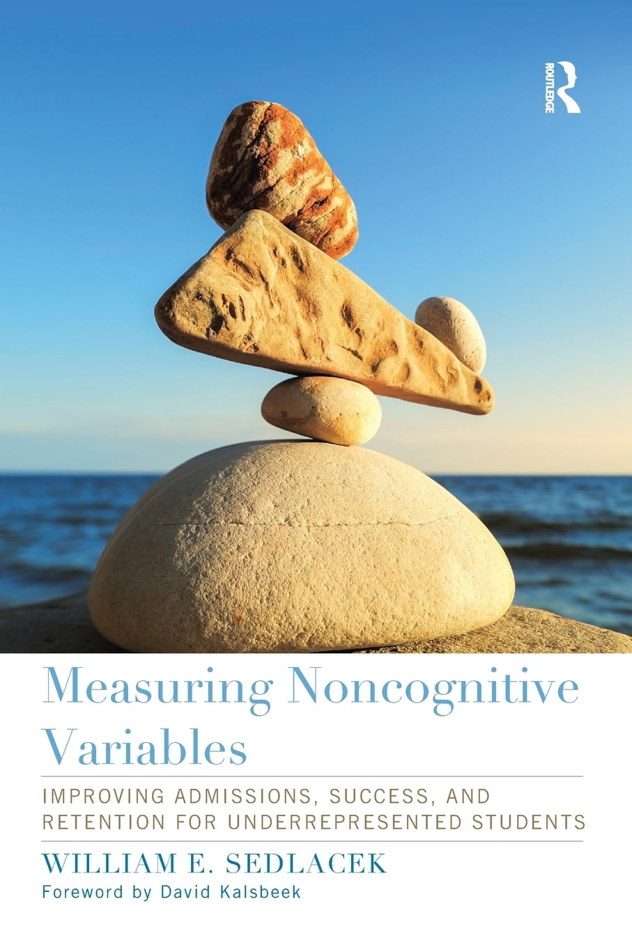 Measuring Noncognitive Variables (Engaged Research and Practice for Social Justice in Education)