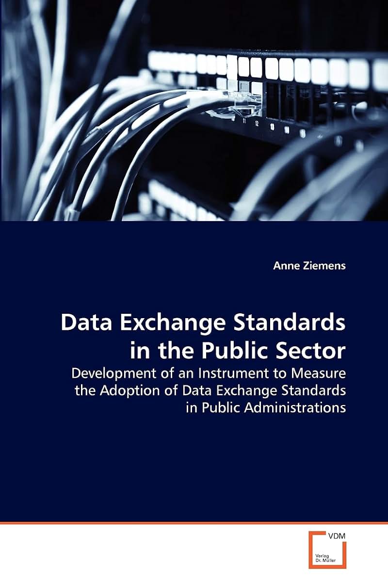 Data Exchange Standards in the Public Sector: Development of an Instrument to Measure the Adoption of Data Exchange Standards in Public Administrations