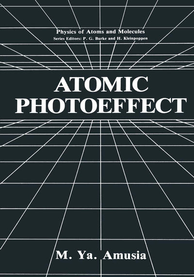 Atomic Photoeffect (Physics of Atoms and Molecules)