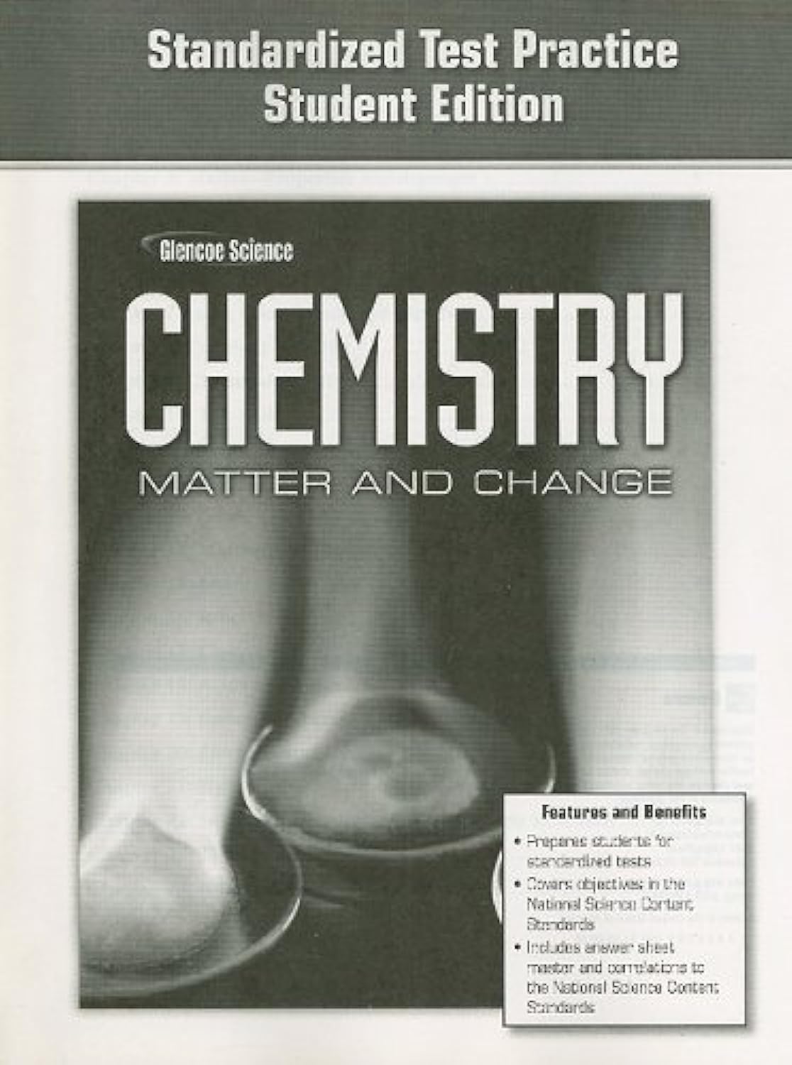 Chemistry: Matter & Change, Standardized Test Practice Workbook, Student Edition (GLENCOE CHEMISTRY)